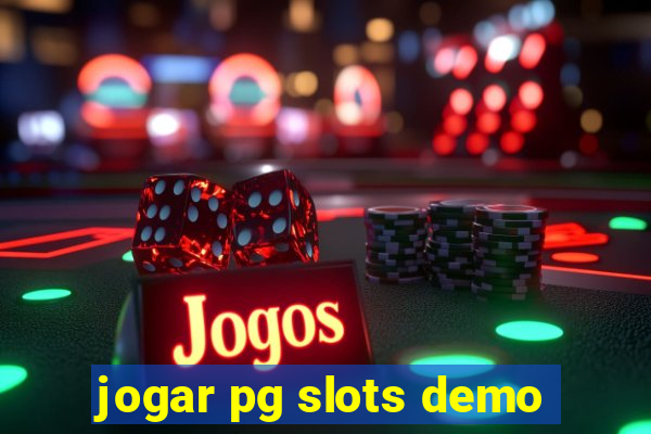 jogar pg slots demo